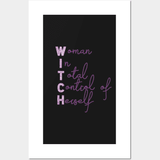 WITCH (women in total control of herself) Posters and Art